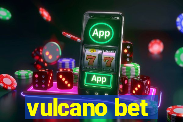 vulcano bet